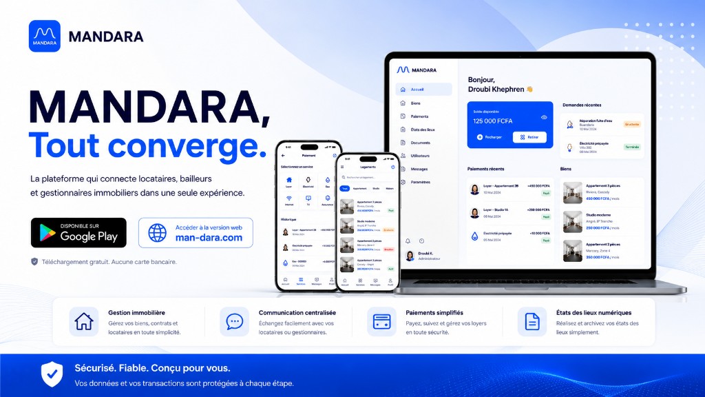 MANDARA — Tout converge. La plateforme qui connecte locataires, bailleurs et gestionnaires immobiliers.